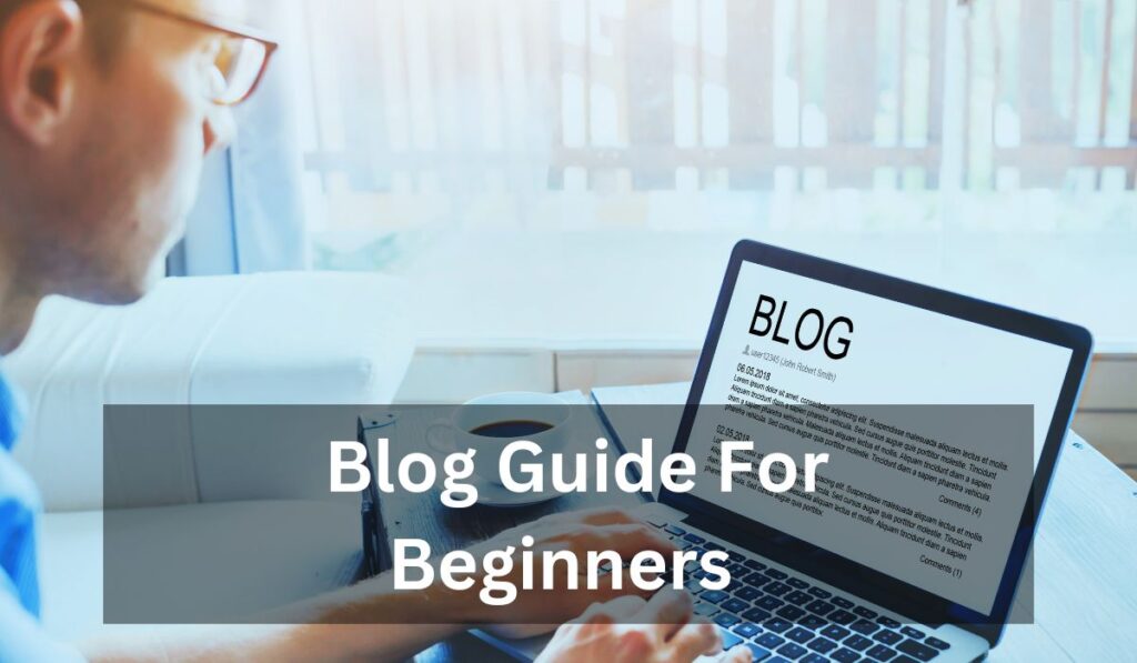 Ultimate Blog Guide For Beginners Tips and Tricks