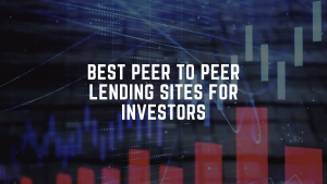 Best Peer to Peer Lending Sites for Investors