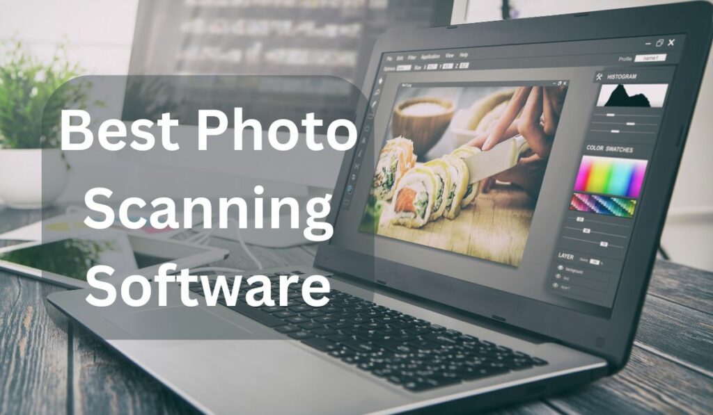 Boost Your Productivity with the Latest Scanning Software Tools