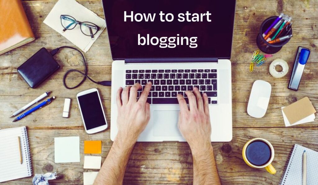 How to start blogging